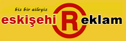 Eski�ehir Reklam